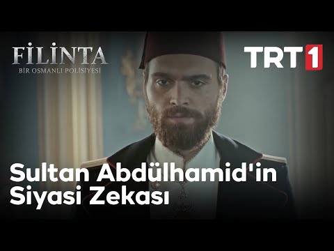Sultan Abdülhamid'in Siyasi Zekası - Filinta 56. Bölüm