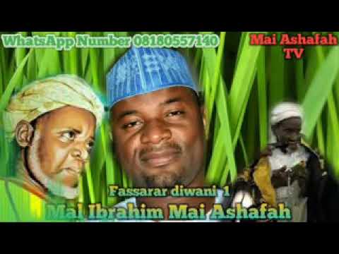 Fassarar Diwani Daga Bakin Mal Ibrahim Mai Ashafah Na Daya 1