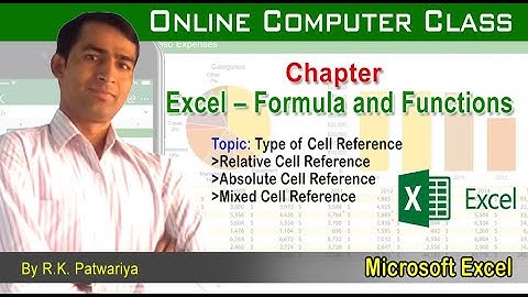 C-7 | What is Cell Reference in Microsoft Excel | Absolute, Relative and Mixed Cell Reference