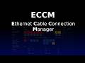 ECCM - Ethernet Cable Connection Manager - Clarity on Cabling