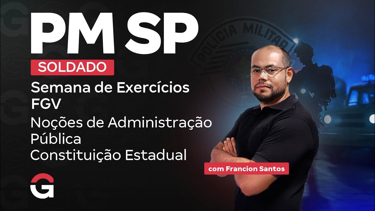 Concurso PM SP Soldado: Intensivo de QUESTÕES de Constituição Estadual