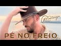 Montenegro - Pé no Freio (Vídeo Oficial)