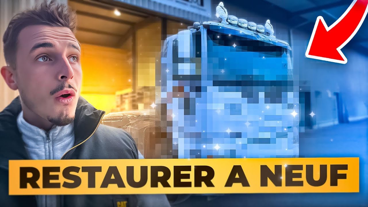 JE RÉNOVE MON CAMION POIDS LOURD À NEUF !!