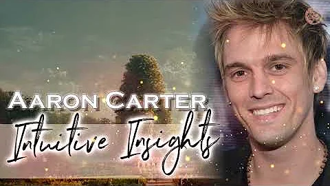 Intuitive Insights to: Aaron Carter