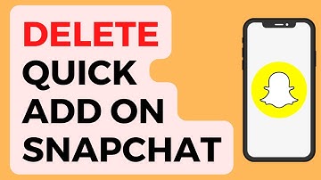 How to Remove Quick Add on Snapchat 2022