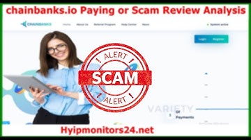 chainbanks.io Paying or Scam Review Analysis