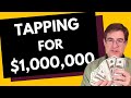 Tapping for a Million Dollars ($1,000,000) - Tapping with Brad Yates