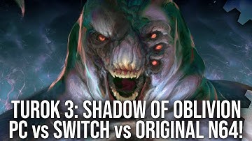 Turok 3: Shadow of Oblivion - Nightdive Studios Remaster - Switch/PC vs OG N64 - DF Retro Play EX!