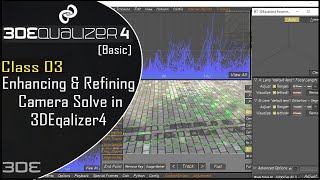 3DEqualizer - Enhancing & Refining  Camera Solve in 3DEqualizer4 [Basic] Class_03 ll Auto Tracking