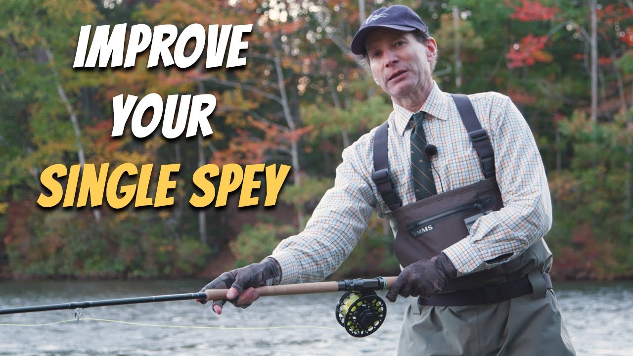 Tips for BETTER Single Spey Casts 