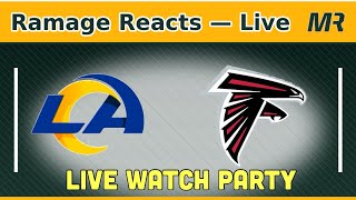 Ramage Reacts - Rams vs Falcons  (Live Watch Party) Monday Night Football.