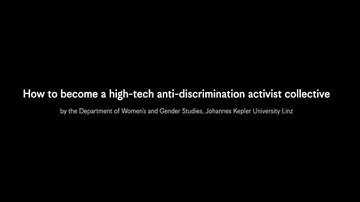 Documentary: How to become a high-tech anti-discrimination activist collective | JKU @ AEFestival 20