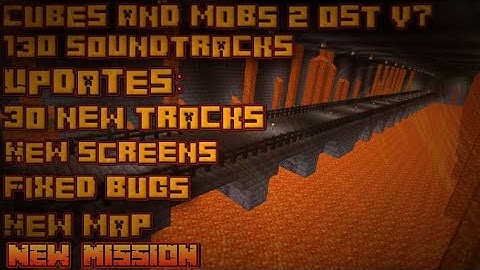 Minecraft Cubes And Mobs 2 OST V7 My Map SS3 BAB2 Parody!!! (New Mission, 30 New Tracks) [Beta 5]