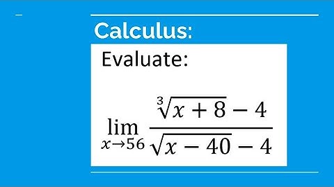 Evaluate the limit of (cube root of (x+8)-4)/(square root of (x-40)-4)
