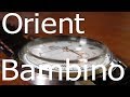 The Best Entry Dress Watch - Orient Bambino Review Version 2 Gen 2