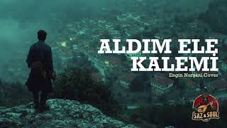 Aldım Ele Kalemi Saz & Soul Lab (Anatolian)