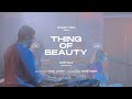 Thing of beauty by danger twins official live performance