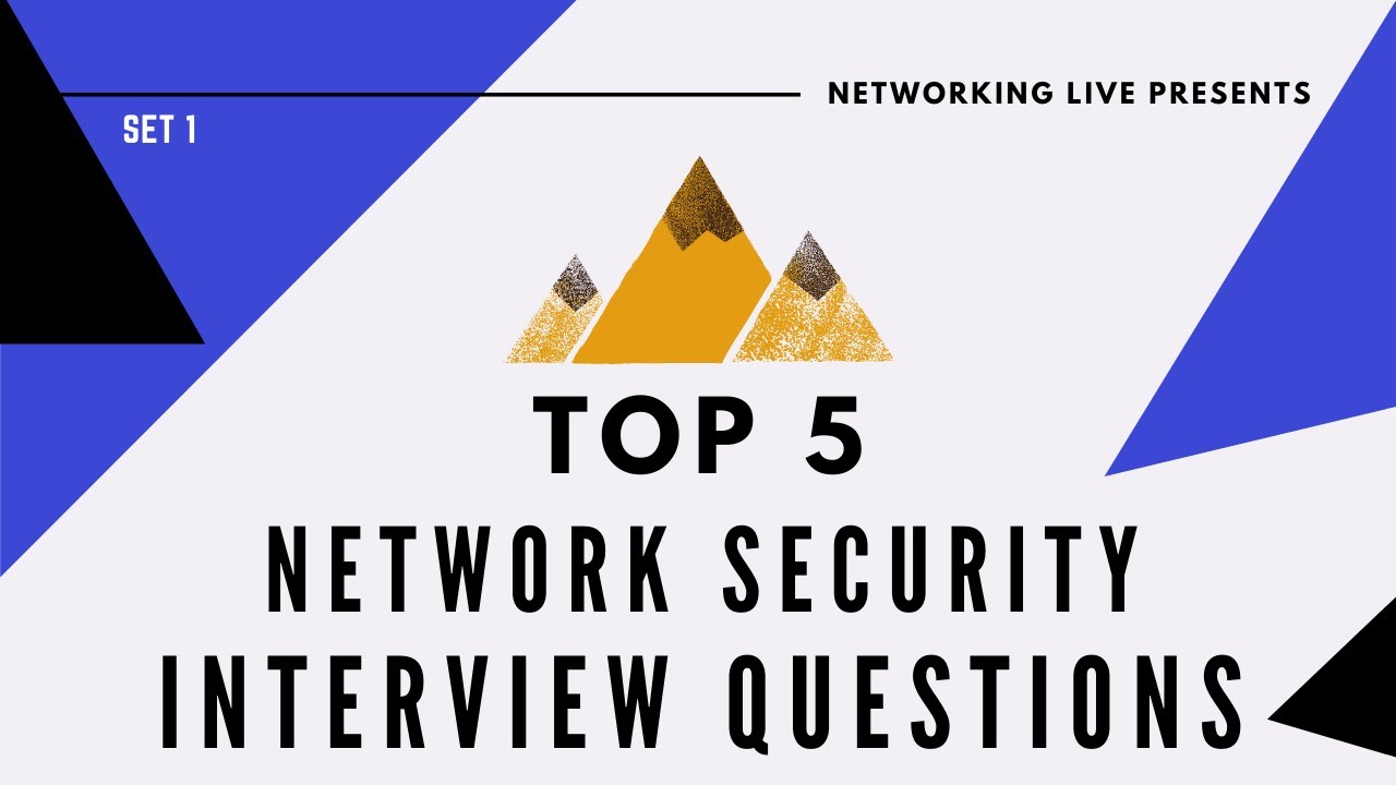 TOP 5 NETWORK SECURITY QUESTIONS ASKED IN INTERVIEW - SET 1- NETWORKING ...