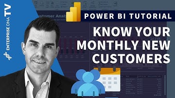 How Many New Customers Do You Have Each Month - Advanced Power BI Analytics