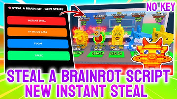 [NEW] Steal a Brainrot Script – Instant Steal, Noclip, Teleport, No Kick & More (No Key)