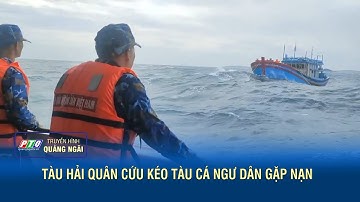 Tàu hải quân cứu kéo tàu cá ngư dân gặp nạn | PTQ