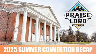 2025 Summer Convention Recap