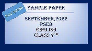 English //Class 7th//Solved Sample Paper // Sep, 2022// PSEB