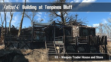 Fallout 4 - Building at Tenpines Bluff 03 (Weapon Trader Home and Store)