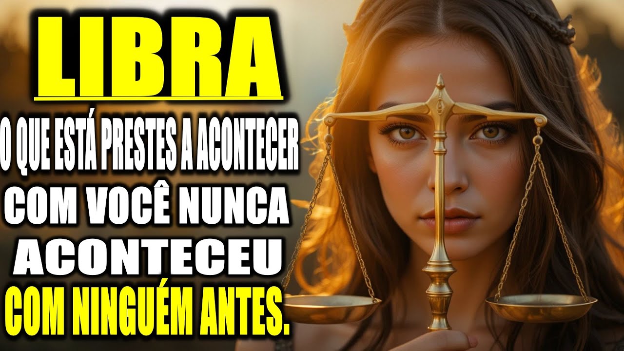 ♎😮LIBRA – O QUE ESTÁ PARA ACONTECER COM VOCÊ NUNCA ACONTECEU COM NINGUÉM ANTES.
