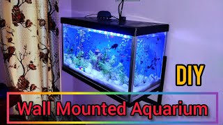 How to make an Aquarium || Wall Mounted aquarium making || Wall mounted fish tank