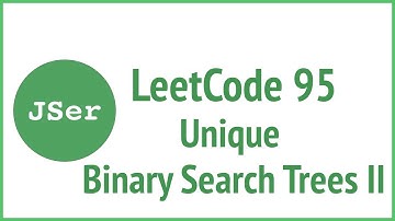 leetCode 95 -  Unique Binary Search Trees II - Recursion | | JSer - algorithm & JavaScript