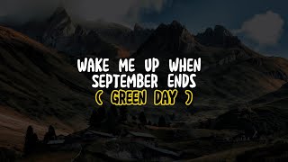 Green Day - Wake Me up When September Ends (Lyrics)