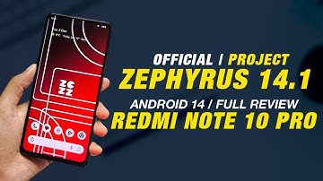 First Look Project Zephyrus 14.1 Official For Redmi Note 10 Pro/Max | Android 14 | Full Review