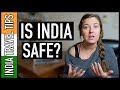 IS INDIA SAFE TO TRAVEL ALONE AS A WOMAN!? | India Travel Tips