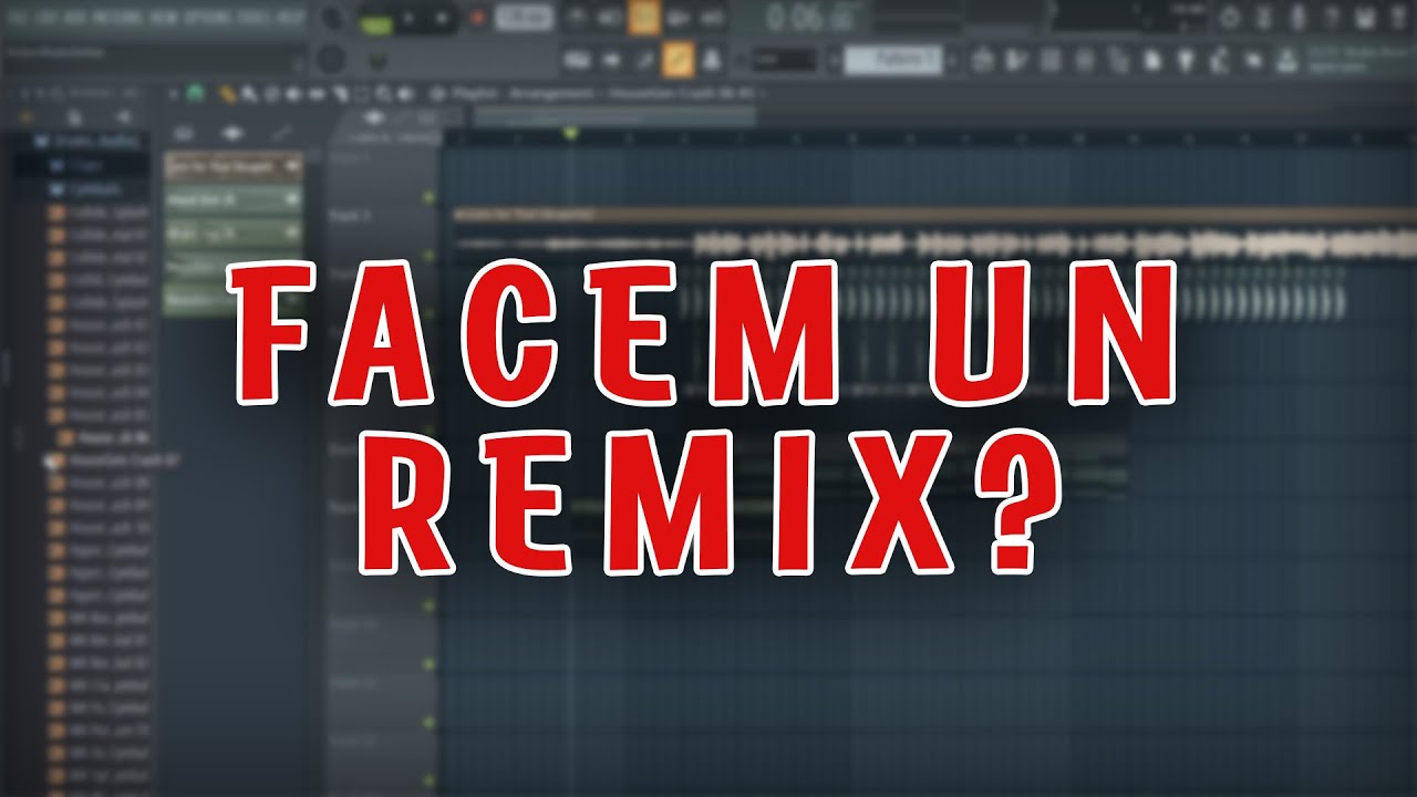 FL Studio - Cum sa faci un REMIX (Tutorial in romana pentru incepatori 2023) Robert Radu