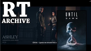 RTGame Streams: Until Dawn Remake: Bad Choices Run