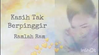 KASIH TAK BERPINGGIR (1999) - RAMLAH RAM