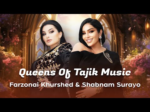 Tajik Queens Of Music Shabnam Surayo Farzonai Khurshed Top Songs You Must Hear Tajik Queens Of Music Shabnam Surayo Farzonai Khurshed Top Songs You Must Hear