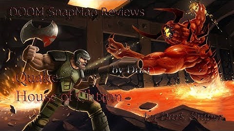 DOOM SnapMap Quake: House of Chtron