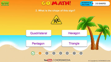 Go Math ! 2D SHAPES PART 1