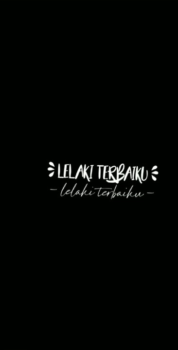 Mentahan lirik lagu lelaki terbaik 30 detik kinemaster
