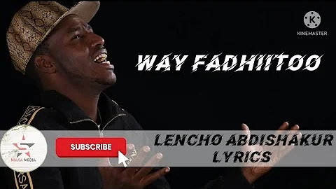 Lencho Abdishakur -Way Fadhiitoo- |New Ethiopian Oromo Music|Miasa Media|2022