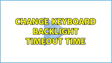 Change Keyboard backlight timeout time (2 Solutions!!)