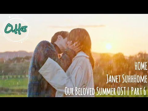 Janet Suhh | 자넷서 | Home | 집 | Our Beloved Summer OST | Part 6 | 그 해 우리는 OST