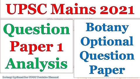 UPSC Mains 2021 Botany Optional Question Paper 1 Analysis