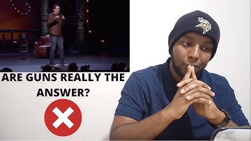Gun Control[Reaction on the Jim Jefferies Netflix special BARE part 1]