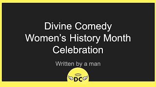 Divine Comedy Womens History Month Tribute