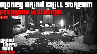 MONEY GRIND CHILL STREAM LIVE!! EVERYONE WELCOME!! #LIVE #GTA #ONLINE #PS4