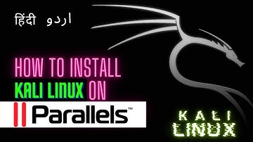 How to Install Kali Linux on Parallels Desktop (Urdu / Hindi)