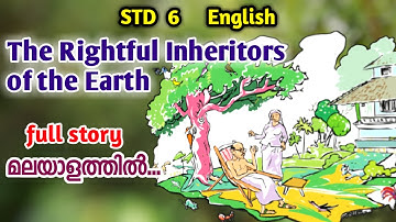 The Rightful Inheritors of the Earth | Full Story | Class 6 | Unit 3 | Glimpses of Nature